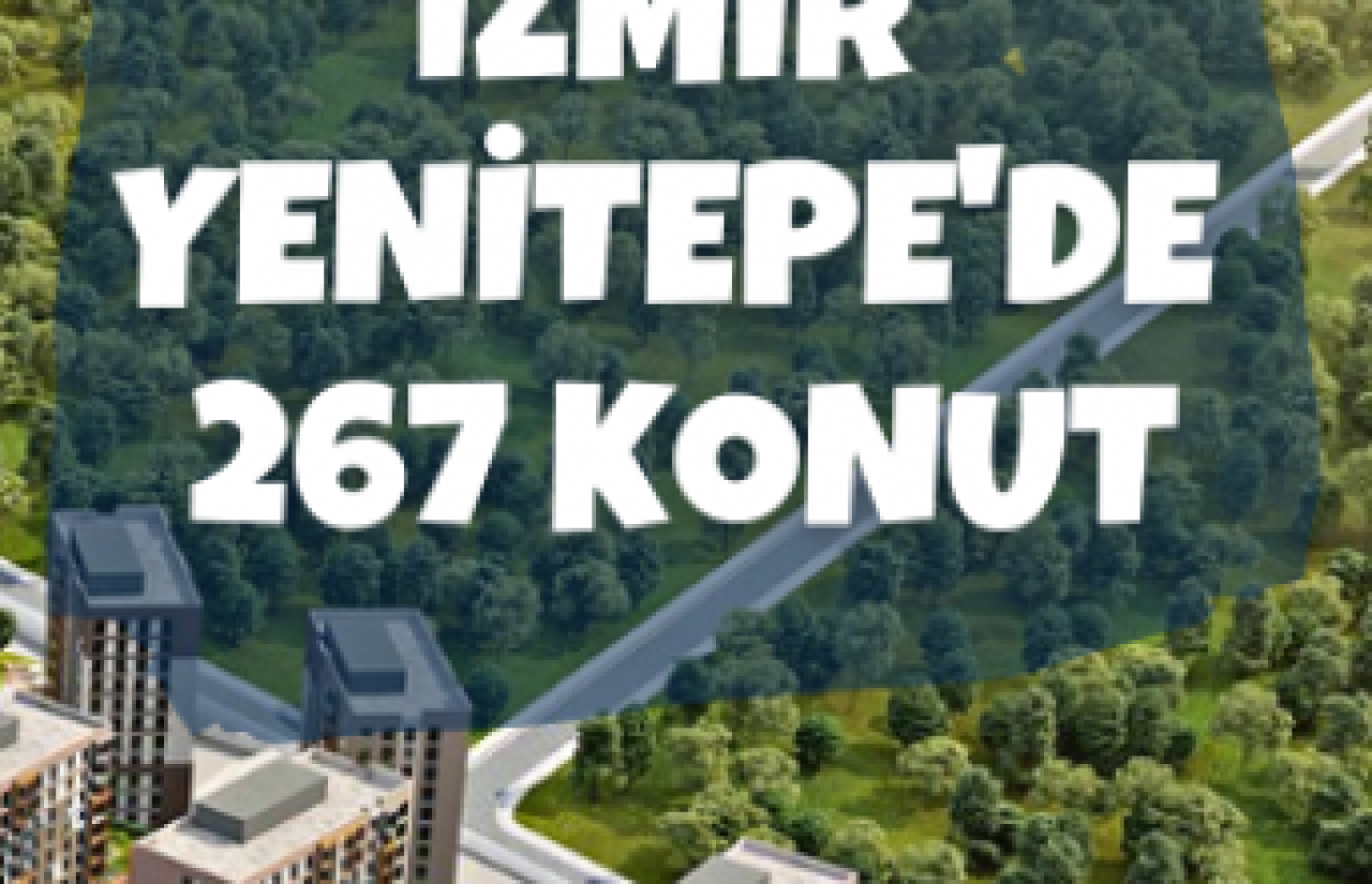 İzmir Yenitepe'de 267 konut satışa sunuldu