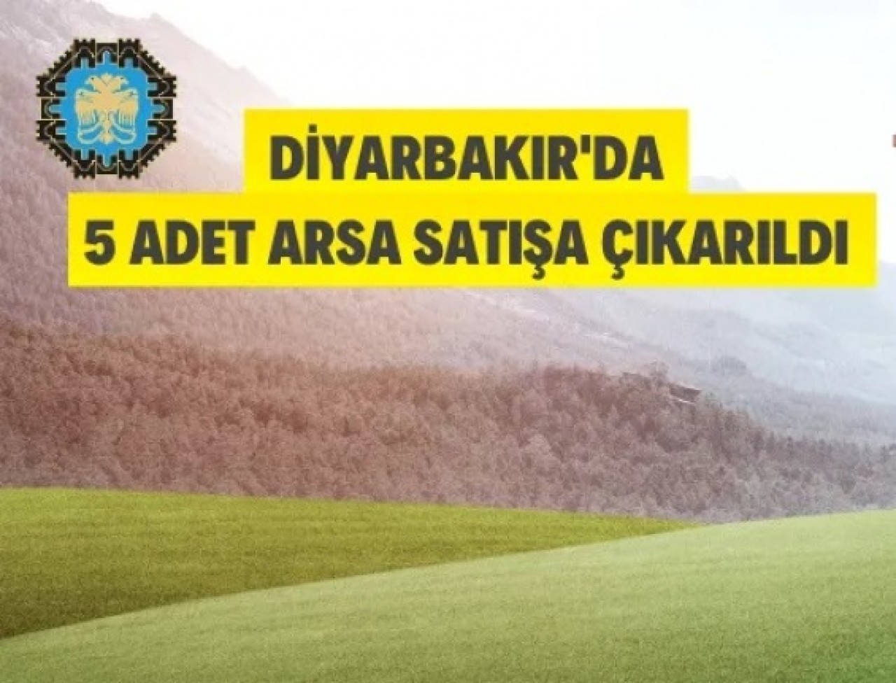 Diyarbakır'da 5 adet arsa satılacak