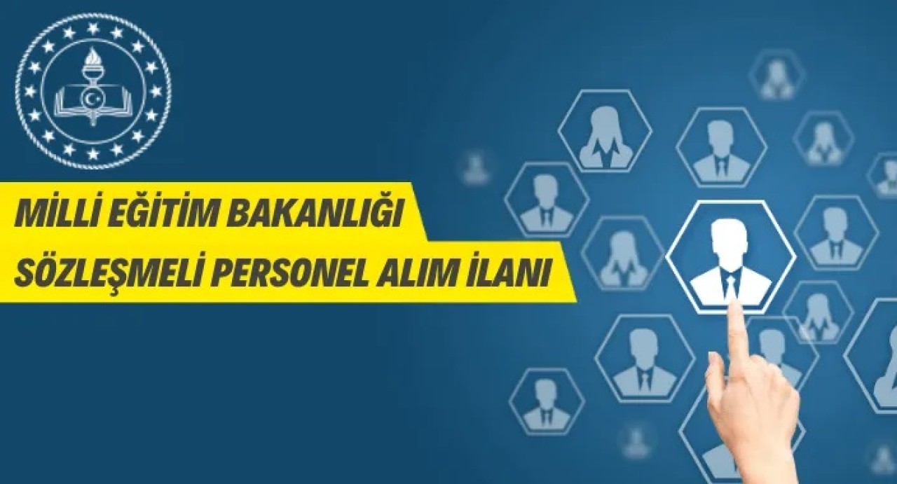 Milli Eğitim Bakanlığı Sözleşmeli Personel Alacak
