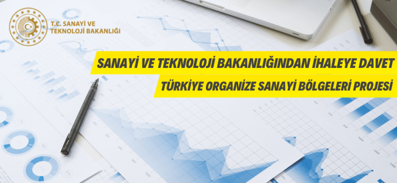 Sanayi ve Teknoloji Bakanlığından ihaleye davet