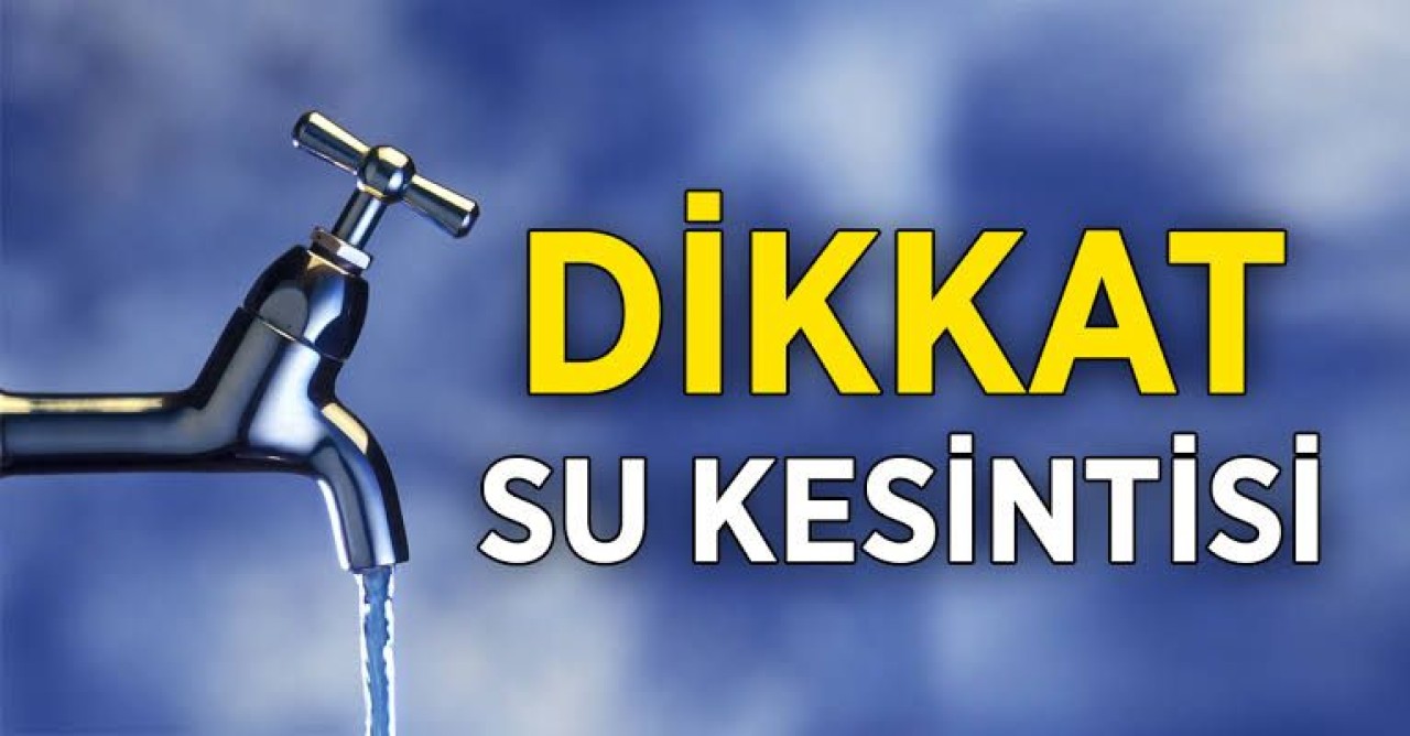 SU KESİNTİSİ UYGULANACAK