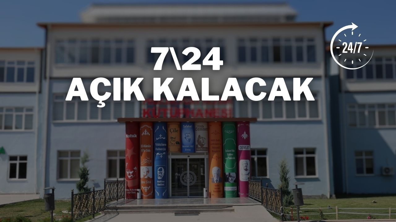 7\24 Açık Kalacak