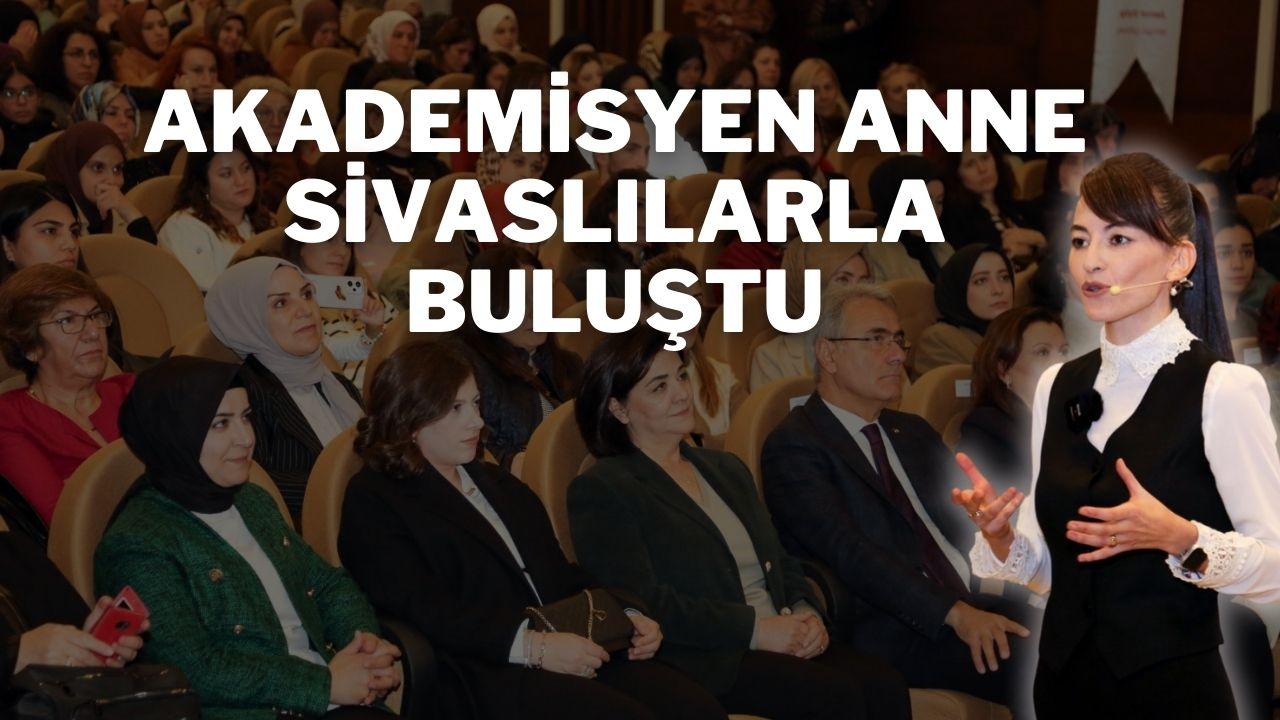 Akademisyen Anne Sivaslılarla Buluştu