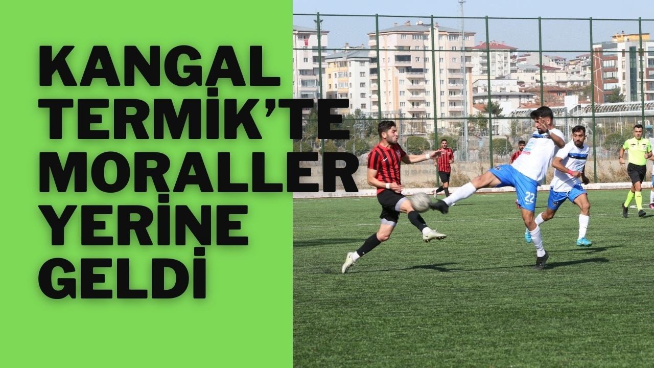 Kangal Termik’te Moraller Yerine Geldi