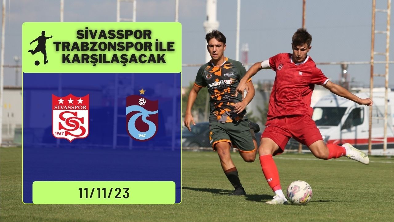 Sivasspor Trabzonspor ile Karşılaşacak