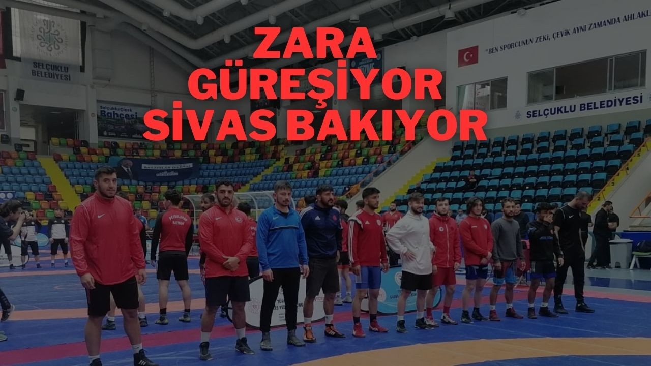 Zara Güreşiyor Sivas Bakıyor