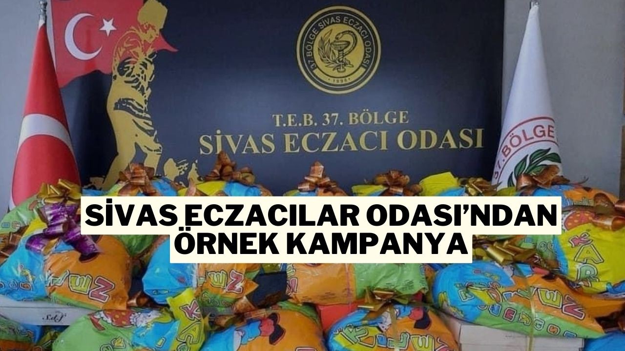 Sivas Eczacılar Odası’ndan Örnek Kampanya