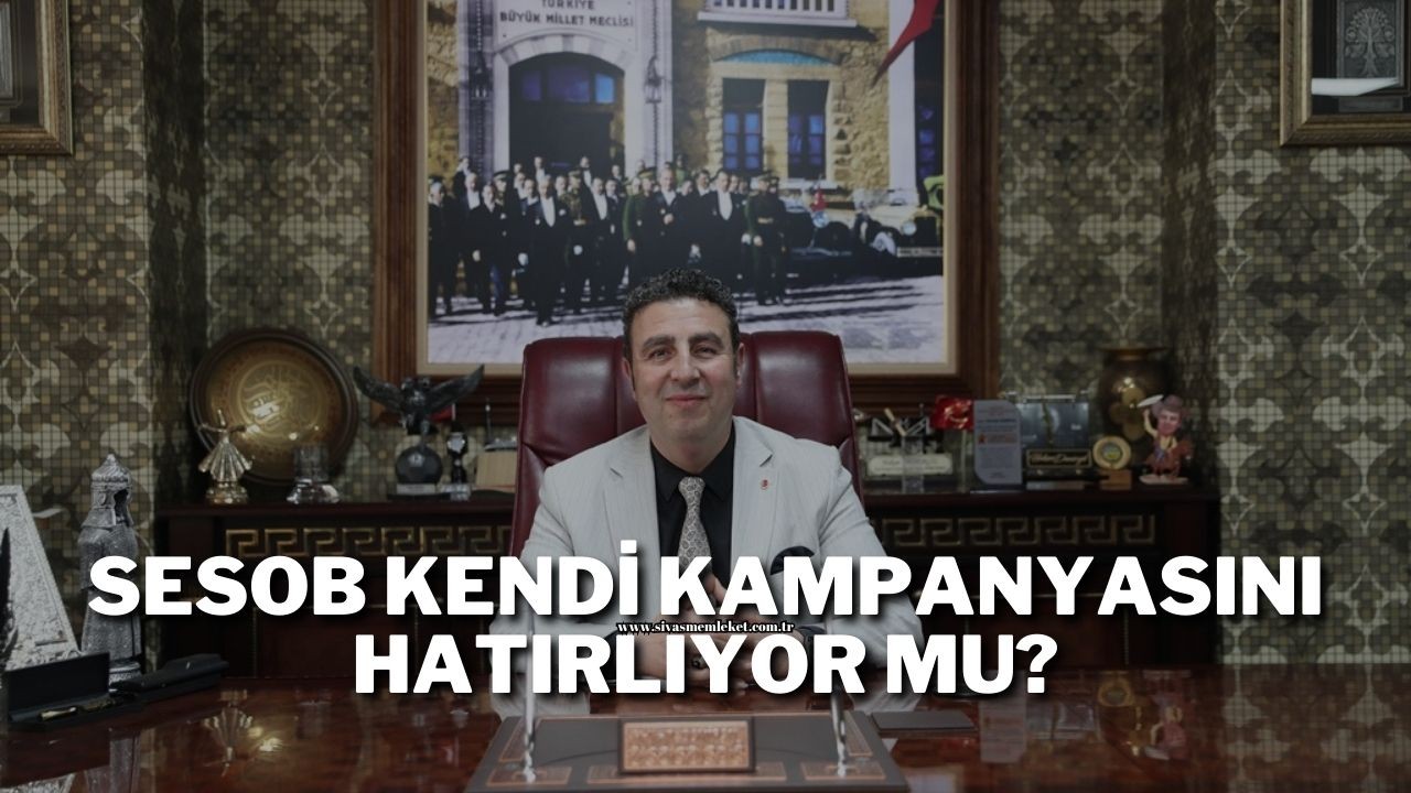 SESOB Kendi Kampanyasını Hatırlıyor Mu?
