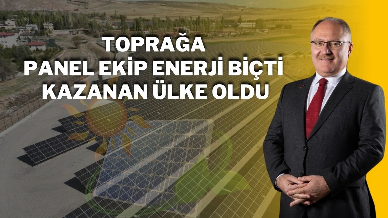 Toprağa Panel Ekip Enerji Biçti Kazanan Ülke Oldu