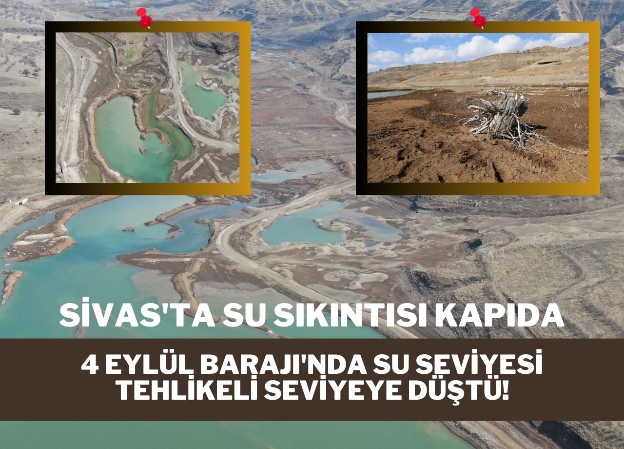 Sivas'ta Su Sıkıntısı Kapıda: 4 Eylül Barajı'nda Su Seviyesi Tehlikeli Seviyeye Düştü!