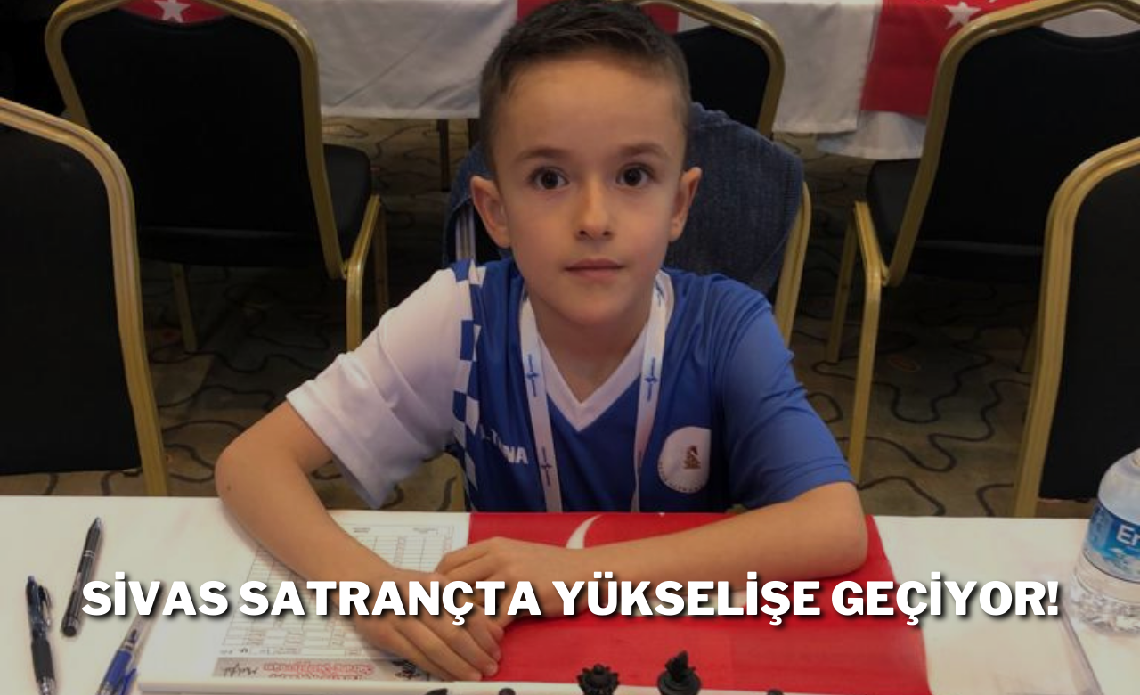 Sivas Satrançta Yükselişe Geçiyor!