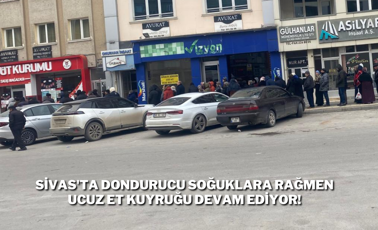 Sivas'ta Dondurucu Soğuklara Rağmen Ucuz Et Kuyruğu Devam Ediyor!