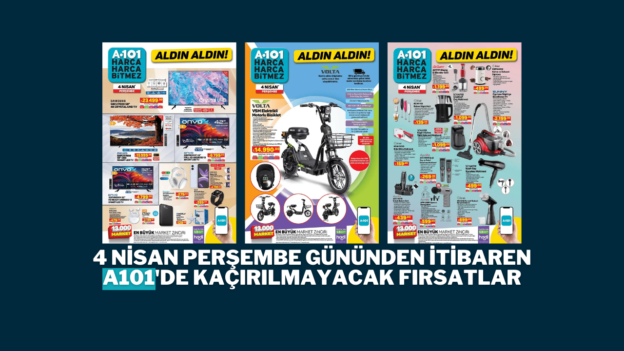 4 NİSAN PERŞEMBE GÜNÜNDEN İTİBAREN A101'DE KAÇIRILMAYACAK FIRSATLAR