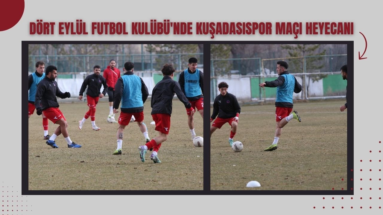 Dört Eylül Futbol Kulübü'nde Kuşadasıspor Maçı Heyecanı