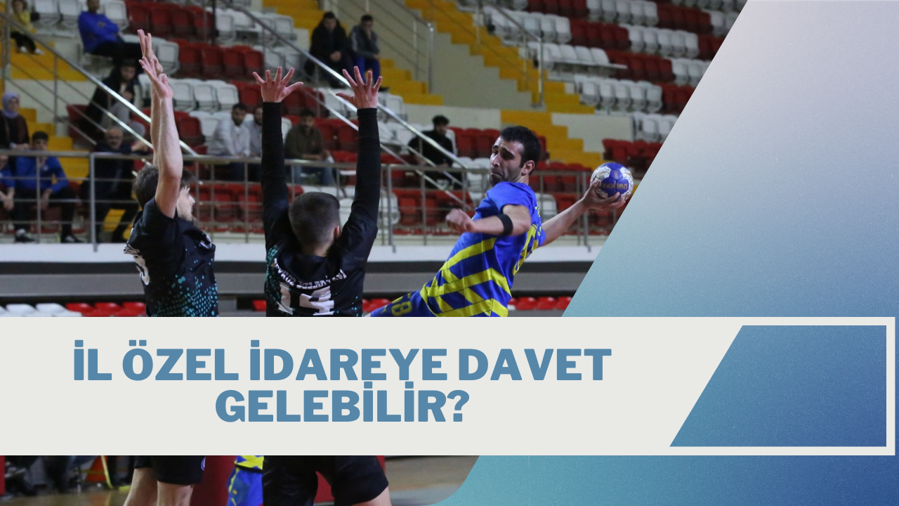 İl Özel İdareye Davet Gelebilir?