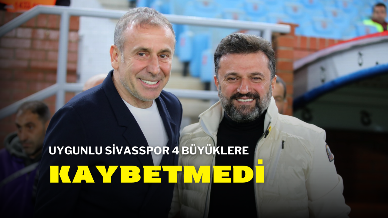 Uygunlu Sivasspor 4 Büyüklere Kaybetmedi