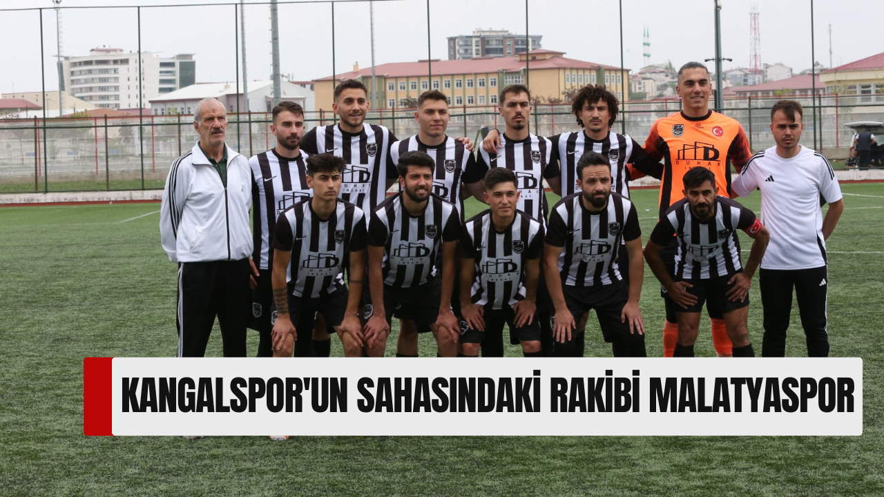 Kangalspor'un Sahasındaki Rakibi Malatyaspor