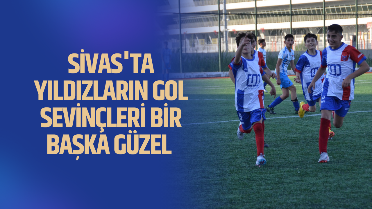 Sivas'ta Yıldızların Gol Sevinçleri Bir Başka Güzel