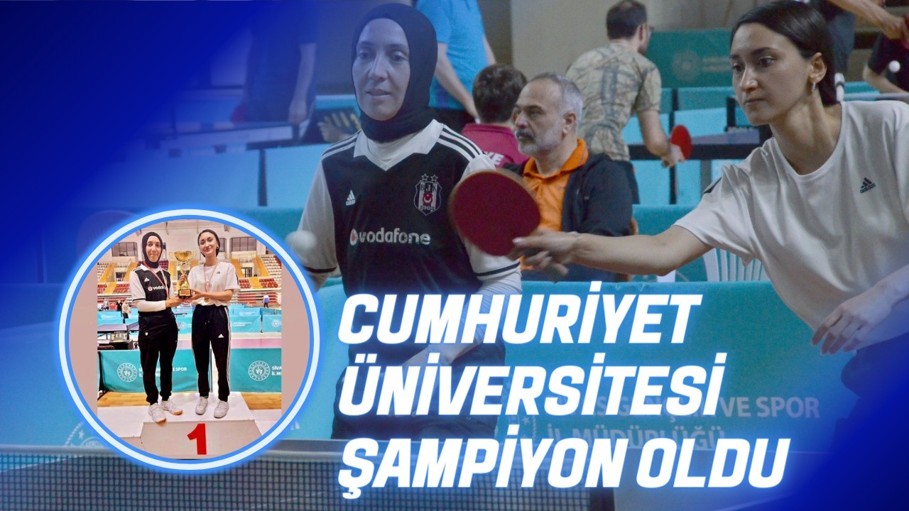 Cumhuriyet Universitesi Şampiyon Oldu