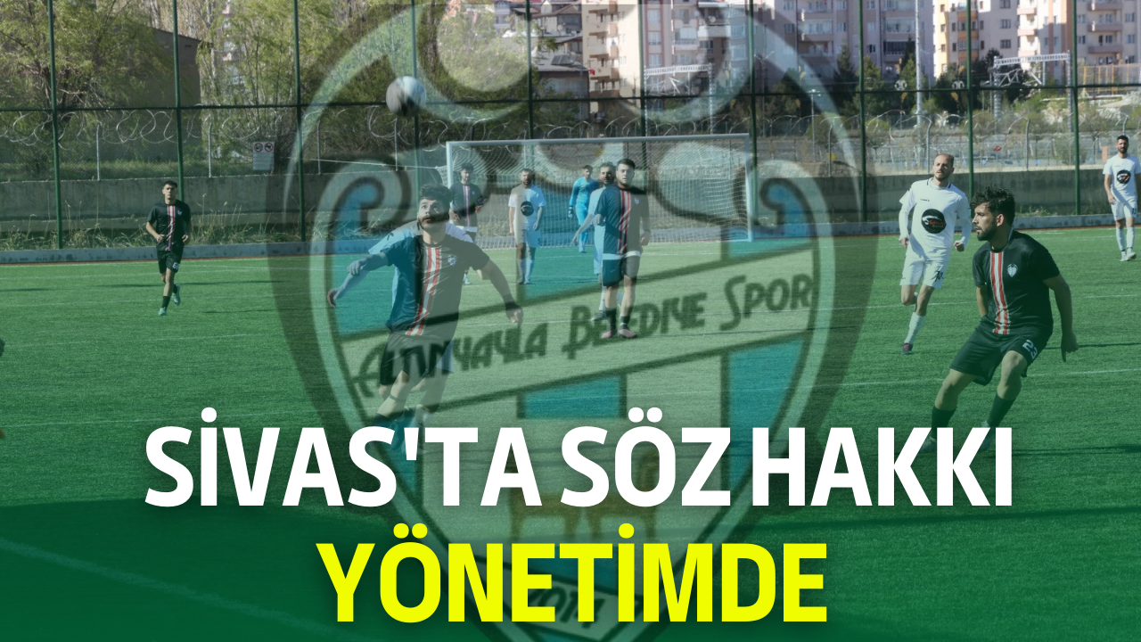 Sivas'ta Söz Hakkı Yönetimde