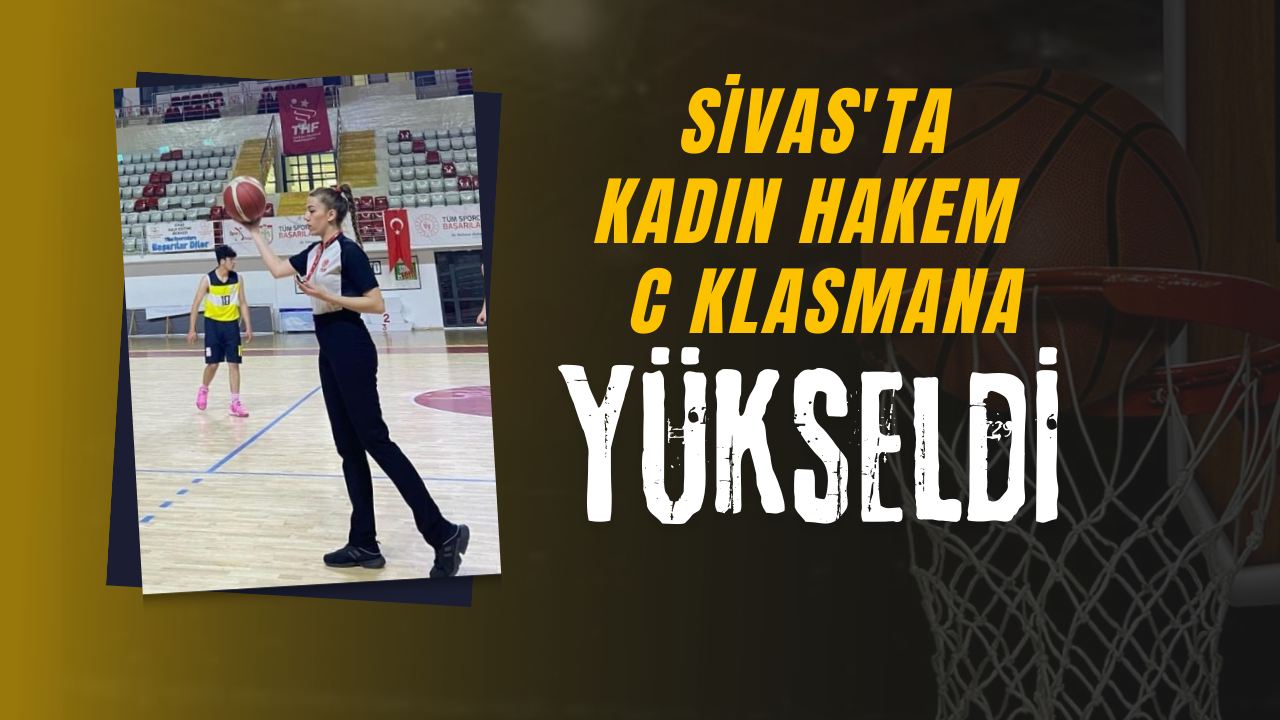 Sivas'ta Kadın Hakem  C Klasmana Yükseldi