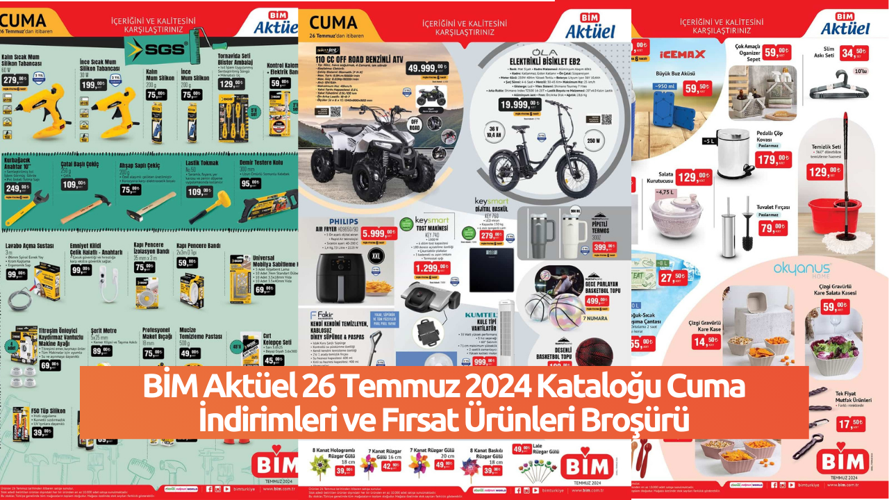 BİM Aktüel 26 Temmuz 2024 Kataloğu Cuma İndirimleri ve Fırsat Ürünleri Broşürü