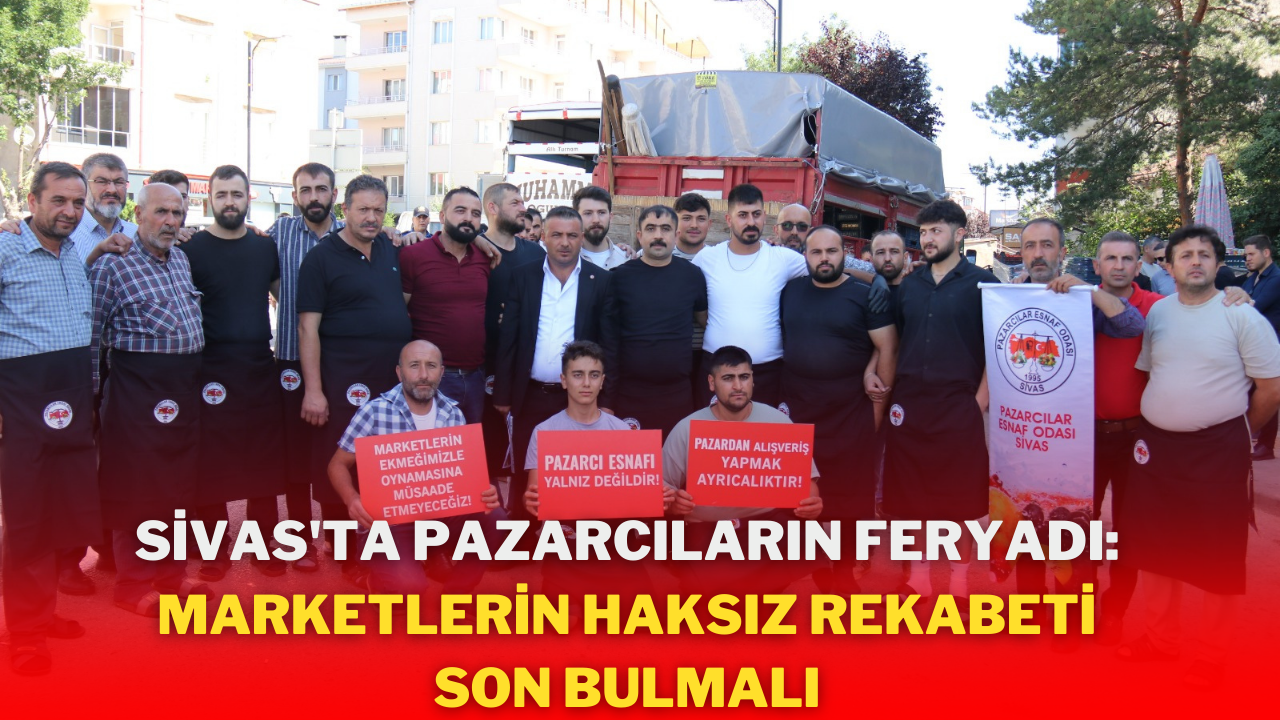 Sivas'ta Pazarcılar ve Marketler Arasında Rekabet Tartışması