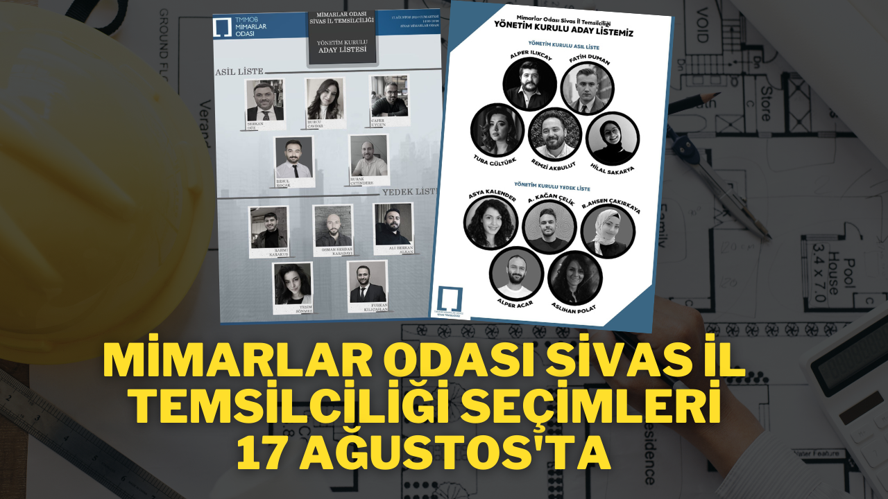 Mimarlar Odası Sivas İl Temsilciliği Seçimleri 17 Ağustos'ta