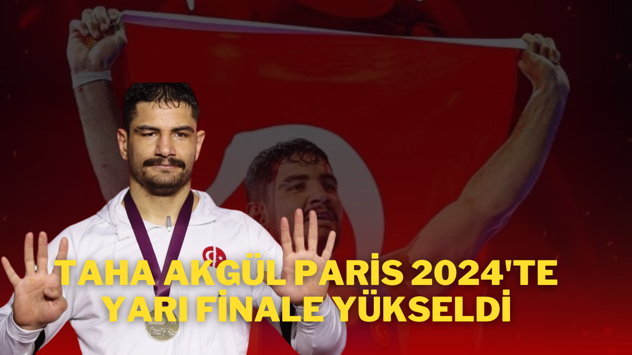 Taha Akgül Paris 2024'te Yarı Finale Yükseldi
