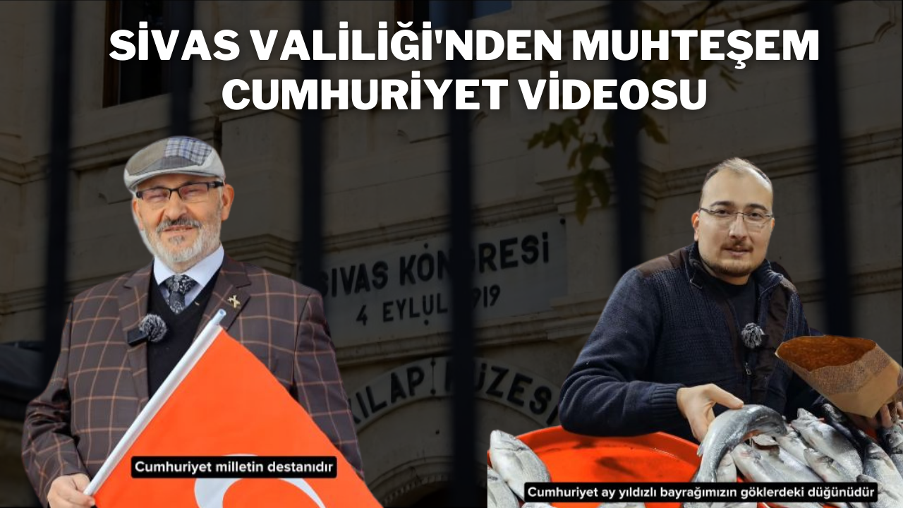 Sivas Valiliği'nden Muhteşem Cumhuriyet Videosu