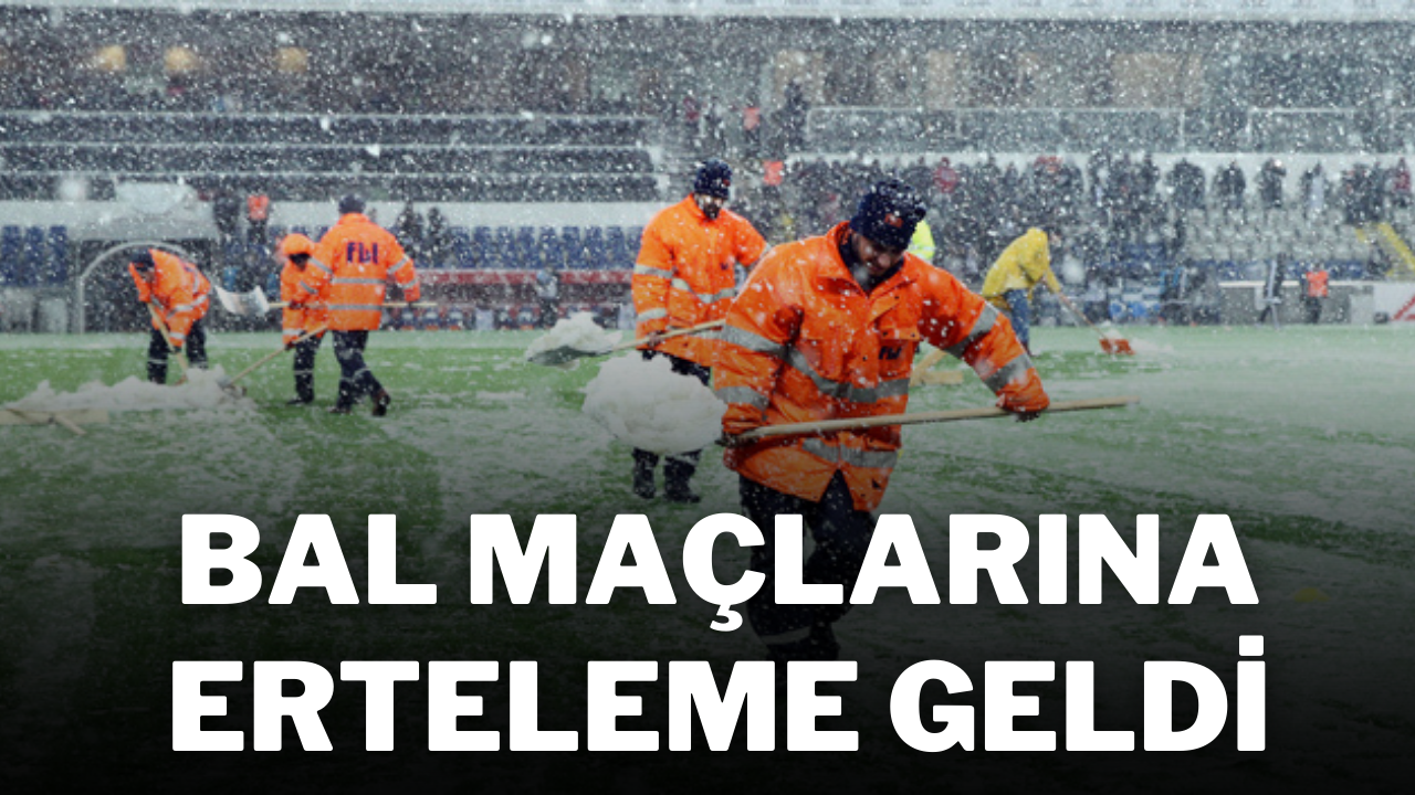 BAL Maçlarına Erteleme Geldi