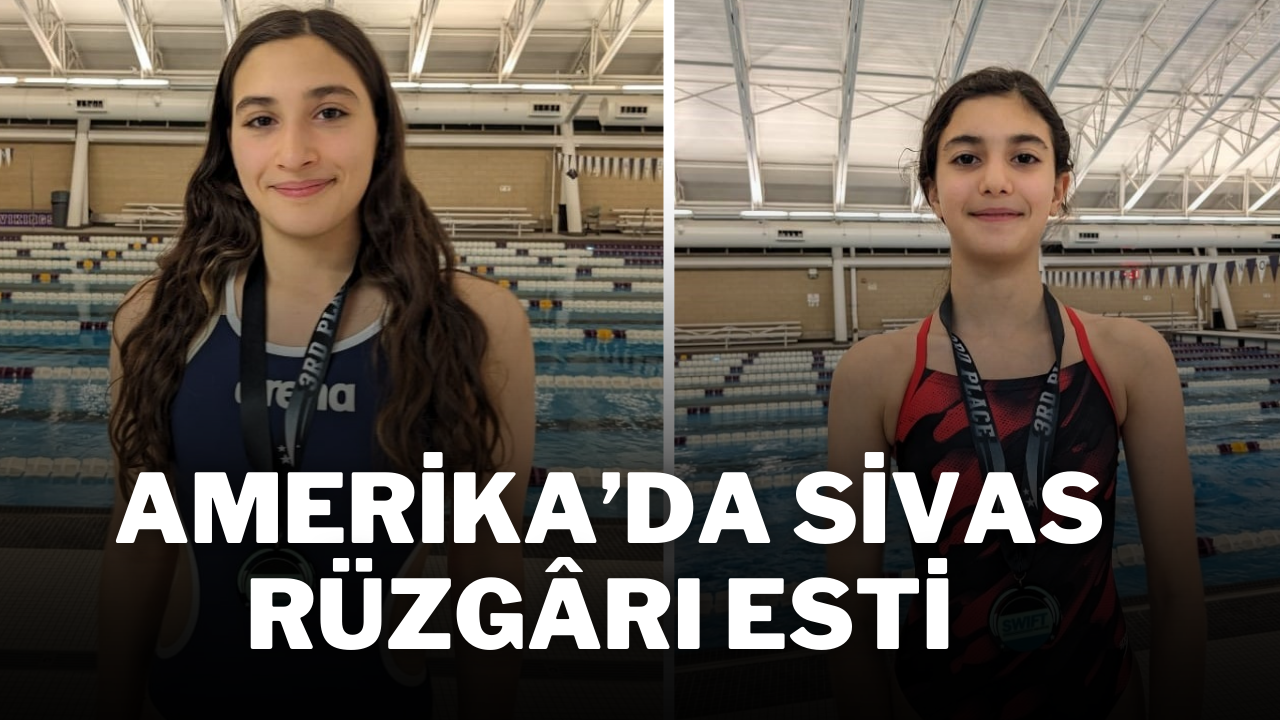 Amerika’da Sivas Rüzgârı Esti