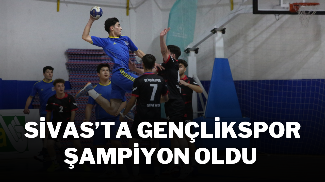 Sivas’ta Gençlikspor Şampiyon Oldu