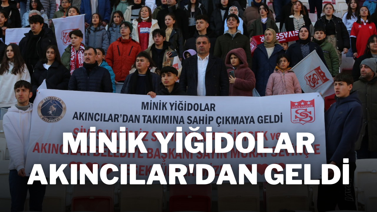 Minik Yiğidolar Akıncılar'dan Geldi