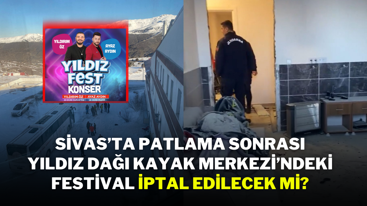 Sivas’ta Patlama Sonrası Yıldız Dağı Kayak Merkezi’ndeki Festival İptal Edilecek Mi?