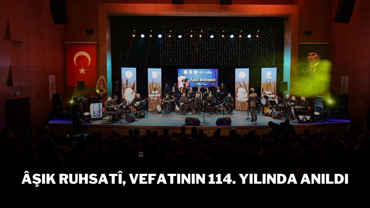 Âşık Ruhsatî,  Vefatının 114. Yılında Anıldı