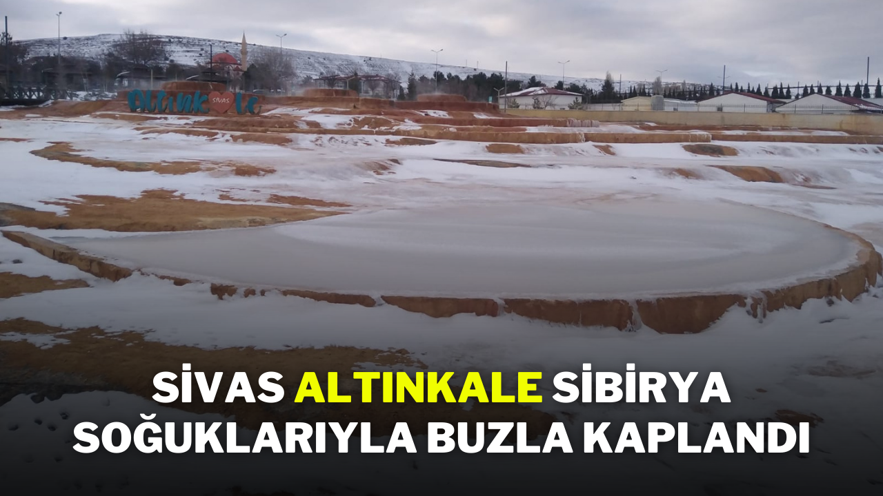 Sivas Altınkale,  Sibirya Soğuklarıyla Buzla Kaplandı