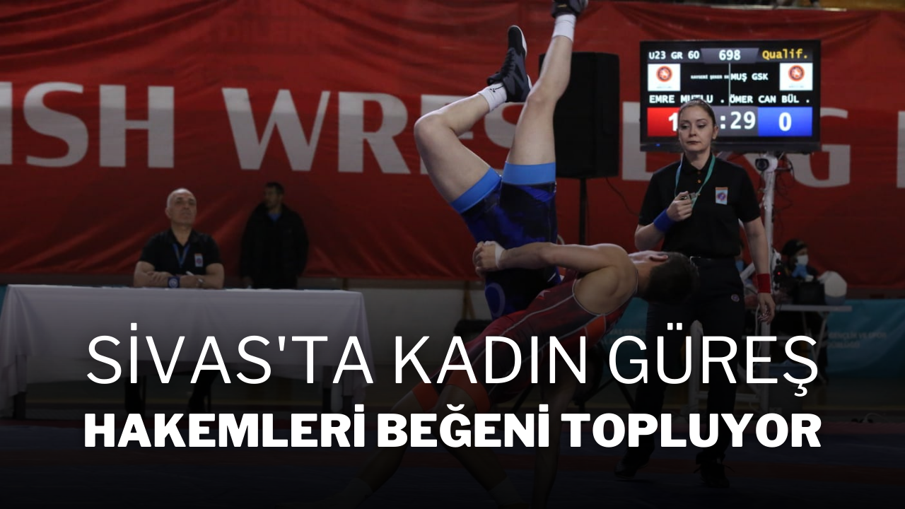 Sivas'ta Kadın Güreş Hakemleri Beğeni Topluyor