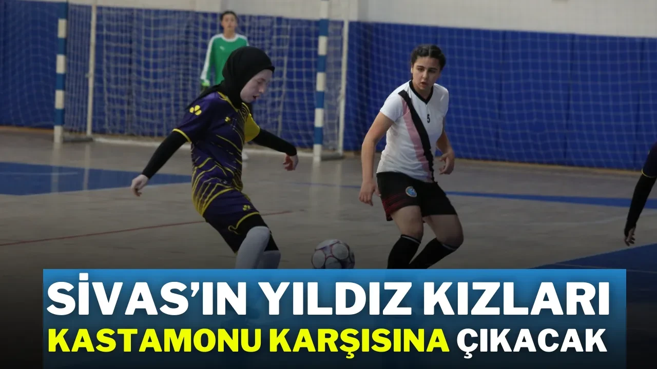 Sivas’ın Yıldız Kızları Kastamonu Karşısına Çıkacak