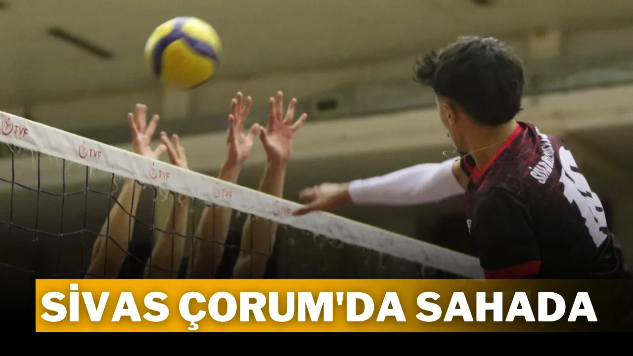 Sivas Çorum'da Sahada