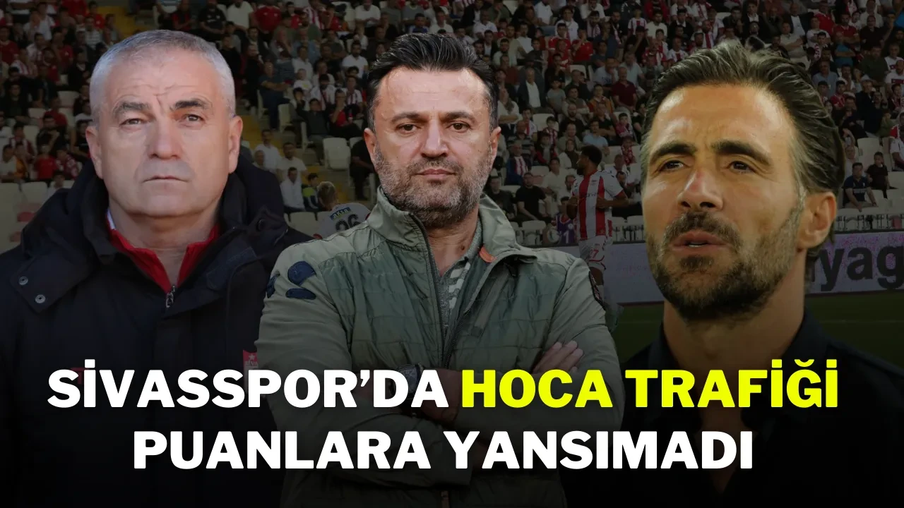 Sivasspor’da Hoca Trafiği Puanlara Yansımadı