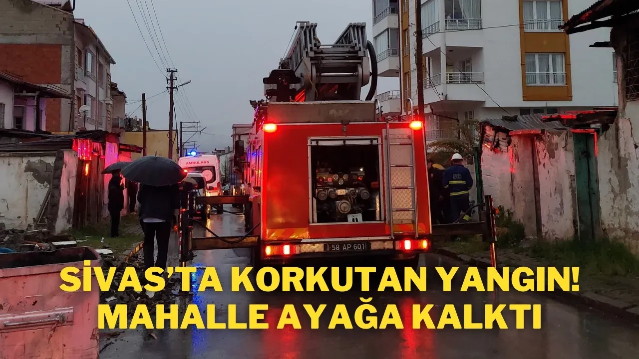 Sivas’ta Korkutan Yangın! Mahalle Ayağa Kalktı