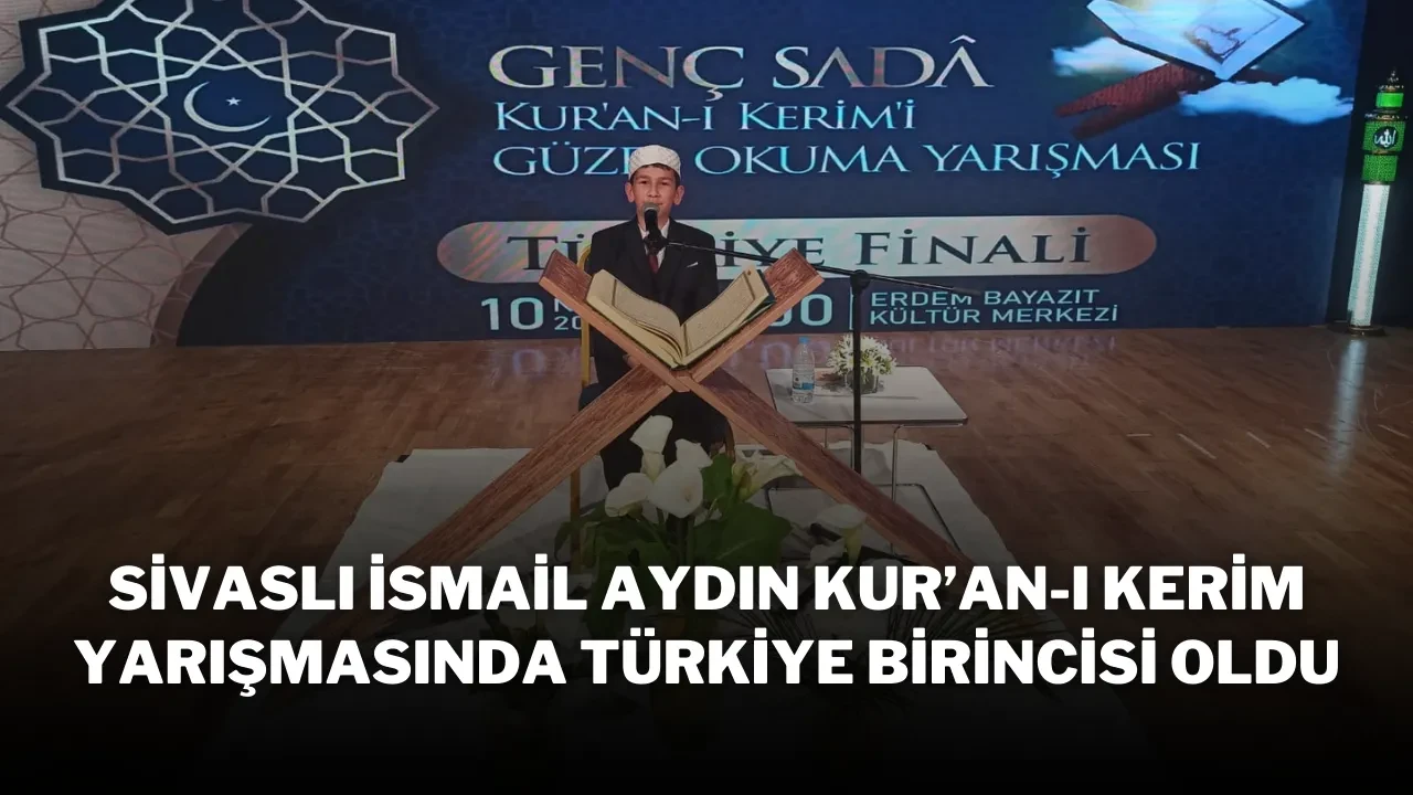 Sivaslı İsmail Aydın, Kur’an-ı Kerim Yarışmasında Türkiye Birincisi Oldu