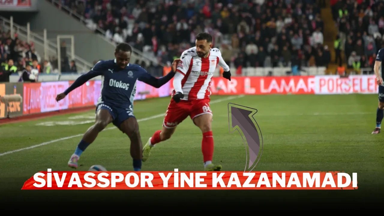 Sivasspor Yine Kazanamadı