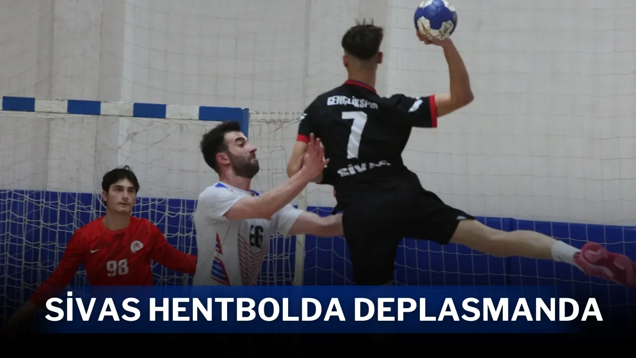 Sivas Hentbolda Deplasmanda
