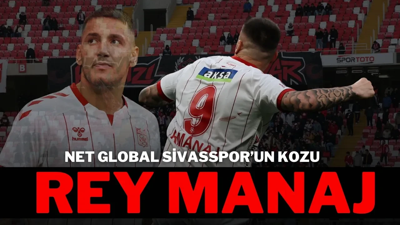 Net Global Sivasspor’un Kozu Rey Manaj
