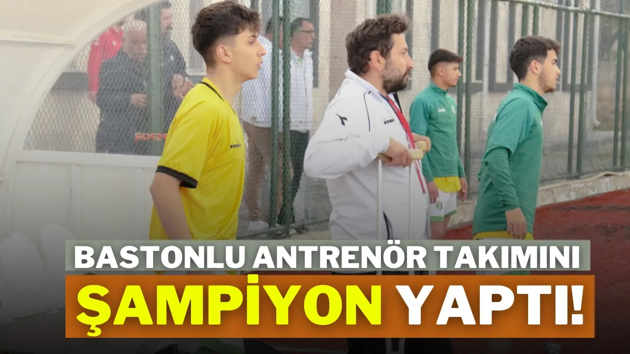 Bastonlu Antrenör Takımını Şampiyon Yaptı!