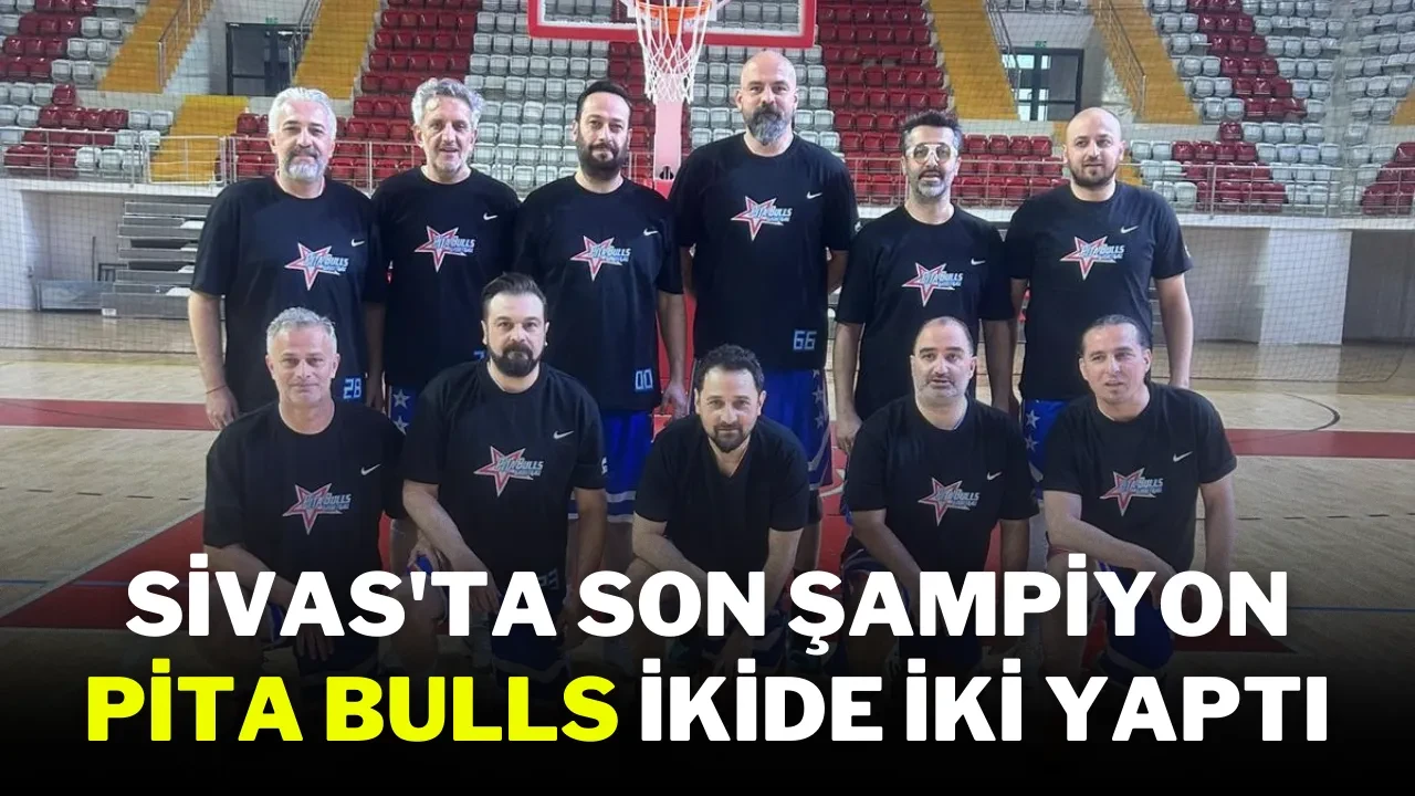 Sivas'ta Son Şampiyon Pita Bulls İkide İki Yaptı