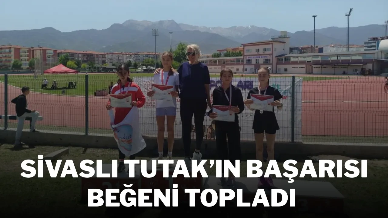 Sivaslı Tutak’ın Başarısı Beğeni Topladı