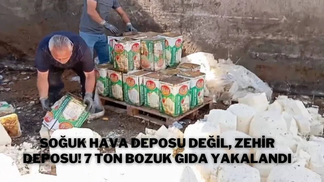 Soğuk Hava Deposu Değil, Zehir Deposu! 7 Ton Bozuk Gıda Yakalandı
